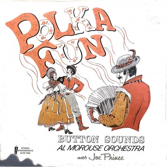 Al Morouse Orchestra -  With Joe Prince – Polka Fun With Button Sounds