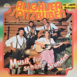 Allgäuer Spitzbuben – Musik Für Schöne Stunden