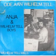 Anja & De Wilhelm Tell Boys ‎– Ode Aan Wilhelm Tell