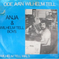 Anja & De Wilhelm Tell Boys ‎– Ode Aan Wilhelm Tell
