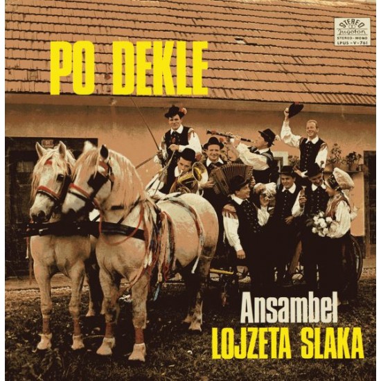 Ansambel Lojzeta Slaka ‎– Po Dekle