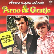 Arno & Gratje ‎– Armoe Is Geen Schande