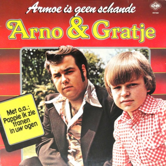 Arno & Gratje ‎– Armoe Is Geen Schande