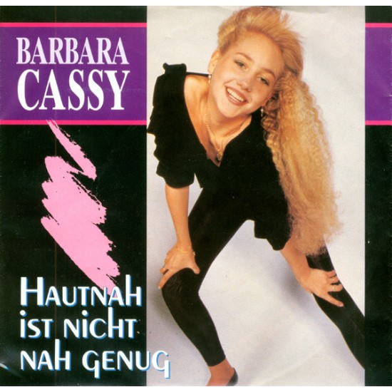 Barbara Cassy ‎– Hautnah Ist Nicht Nah Genug