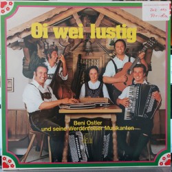 Beni Ostler Und Seine Werdenfelser Musikanten – Oi Wei Lustig