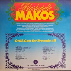 Blaskapelle Makos – Grüß Gott Ihr Freunde All