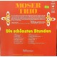 Das Moser Trio – Die Schönsten Stunden