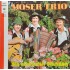 Das Moser Trio – Die Schönsten Stunden