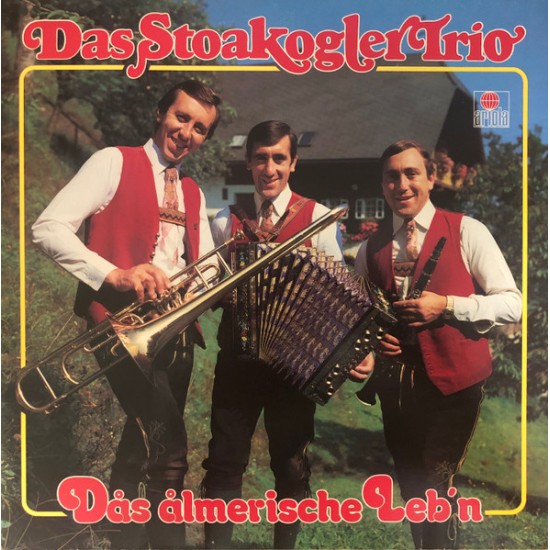 Das Stoakogler Trio – Das Almerische Leb'n Das Stoakogler Trio – Das Almerische Leb'n