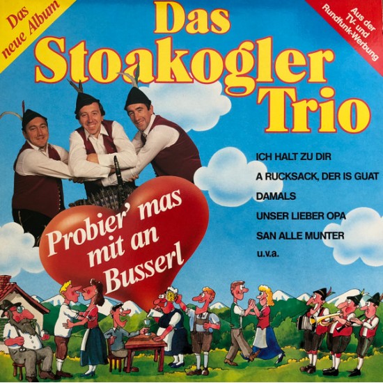 Das Stoakogler Trio – Probier' Mas Mit An Busserl