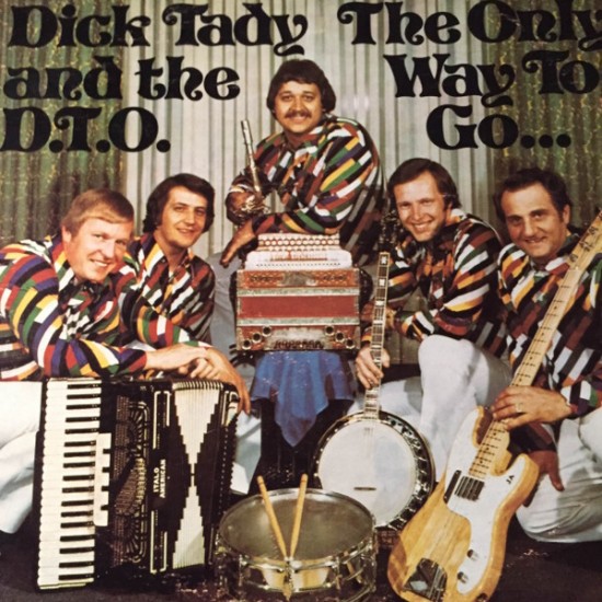 Dick Tady And The D.T.O. – The Only Way To Go...