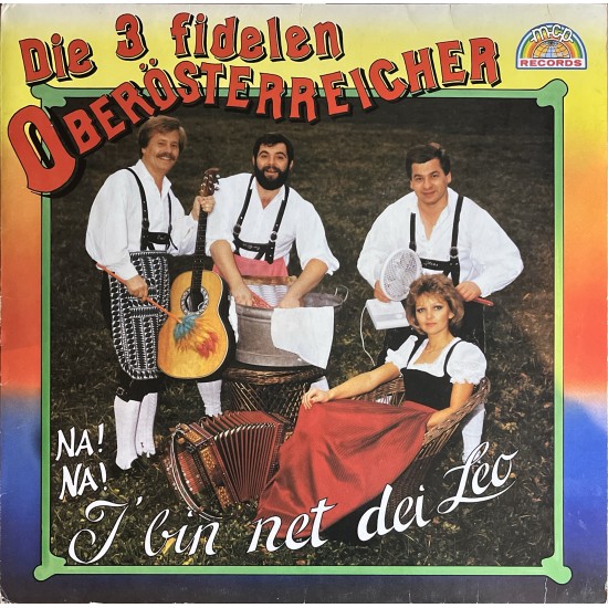 Die 3 Fidelen Oberösterreicher – Na! Na! I' Bin Net Dei Leo