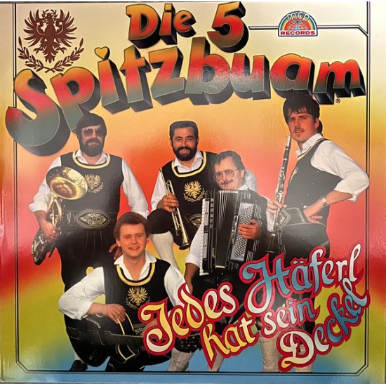Die 5 Spitzbuam – Jedes häferl hat sein’ deckel