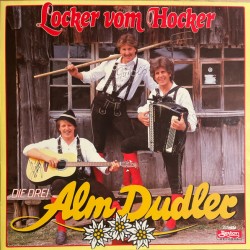 Die Drei Almdudler – Locker Vom Hocker