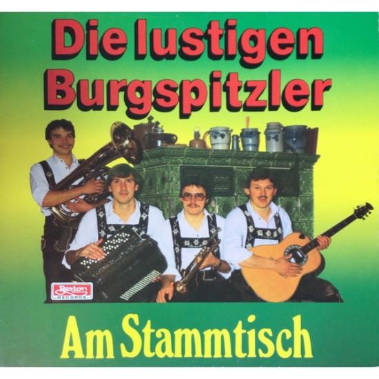 Die Lustigen Burgspitzler – Am Stammtisch Die Lustigen Burgspitzler – Am Stammtisch