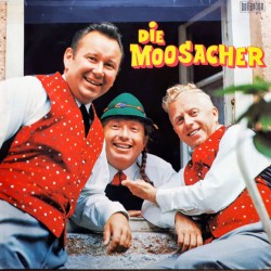 Die Moosacher ‎– Die Moosacher