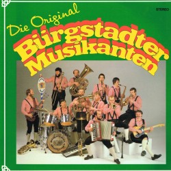 Die Original Bürgstadter Musikanten – Die Original Bürgstadter Musikanten