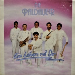 Die Paldauer ‎– Ein Leben Mit Dir