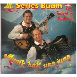 Die Serles Buam ‎– Musik Hält Uns Jung