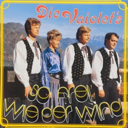 Die Vaiolet's ‎– So Frei Wie Der Wind