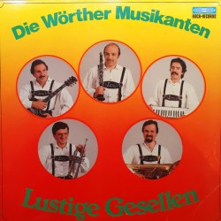 Die Wörther Musikanten – Lustige Gesellen
