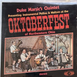 Duke Marsic's Quintet – Oktoberfest Of Northeastern Ohio