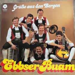 Ebbser Buam – Grüsse Aus Den Bergen