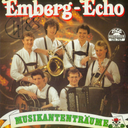 Emberg-Echo- Musikantenträume