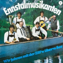 Ennstalmusikanten – Wir Fahrn Mit Der Zill'n Übern'n See
