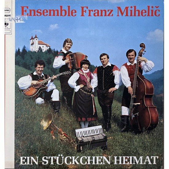 Ensemble Franz Mihelič ‎– Ein Stückchen Heimat