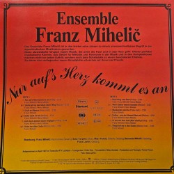 Ensemble Franz Mihelič – Nur Auf's Herz Kommt Es An