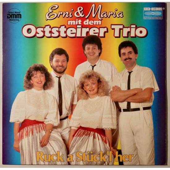 Erni Und Maria Mit Dem Oststeirer Trio ‎– Ruck A Stück'l Her