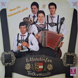 Ettendorfer Volksmusik – Wenn Die Volksmusik Spielt