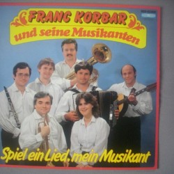 Franc Korbar Und Seine Musikanten – Spiel Ein Lied, Mein Musikant