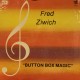 Fred Ziwich – Button Box Magic
