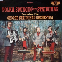 George Staiduhar Orchestra – Polka Swingin' With Staiduhar