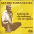 Gerard Schoonebeek ‎– Zolang Ik De Zon Nog Zie Schijnen