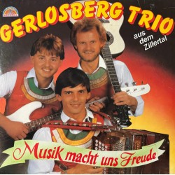 Gerlosberg Trio – Musik Macht Uns Freude