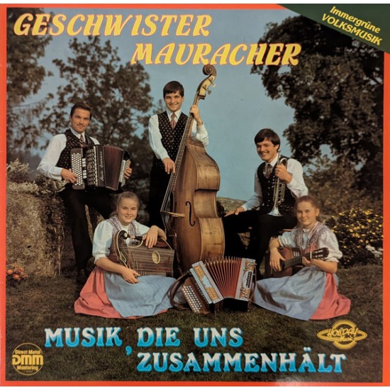 Geschwister Mauracher – Musik, Die Uns Zusammenhält Geschwister Mauracher – Musik, Die Uns Zusammenhält