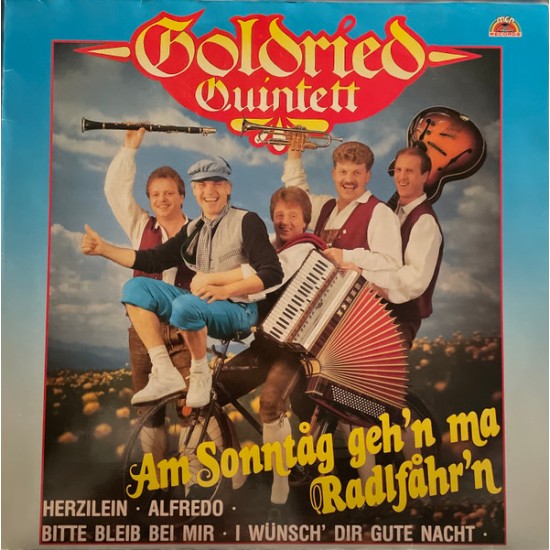 Goldried Quintett ‎– Am Sonntag Geh'n Ma Radlfahr'n