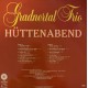 Gradnertal Trio – Hüttenabend