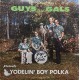 Guys and Gals - Yodelin' boy polka