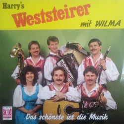 Harry's Weststeirer Mit Wilma ‎– Das Schonste Ist Die Musik