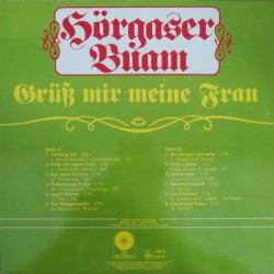 Hörgaser Buam ‎– Grüß Mir Meine Frau