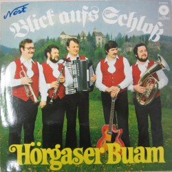 Hörgaser Buam – Blick Aufs Schloß