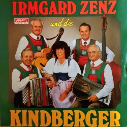 Irmgard Zenz Und Die Kindberger – Irmgard Zenz Und Die Kindberger