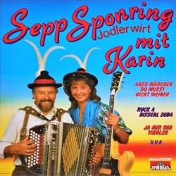 Jodlerwirt Sepp Sponring - Mit Karin 