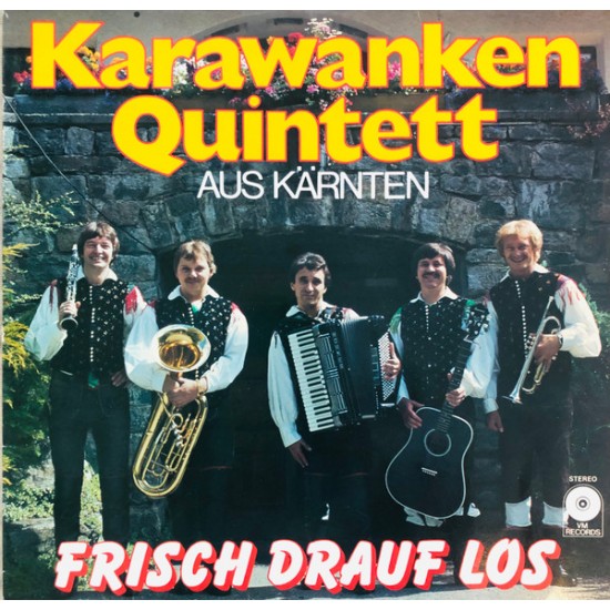 Karawanken Quintett ‎– Frisch Drauf Los