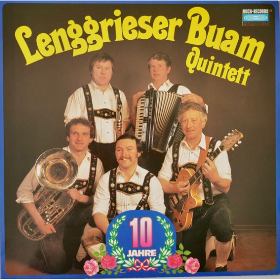 Lenggrieser Buam Quintett – 10 Jahre