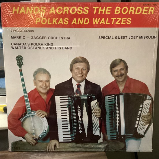 Markic-Zagger Orchestra - Walter Ostanek & His Band ‎– Hands Across The Border - Polkas And Waltzes